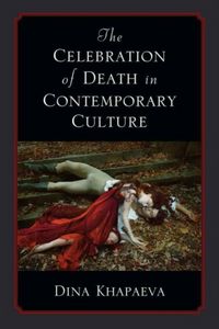Produktbild: The Celebration of Death in Contemporary Culture