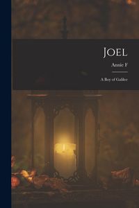 Produktbild: Joel: A boy of Galilee