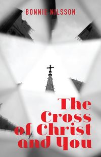Produktbild: The Cross of Christ and You