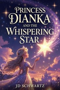 Produktbild: Princess Dianka and the Whispering Star