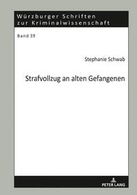 Produktbild: Strafvollzug an alten Gefangenen