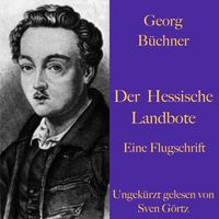 Bild vom Artikel Georg Büchner: Der Hessische Landbote. Eine Flugschrift. vom Autor Georg Büchner