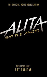 Produktbild: Alita: Battle Angel - The Official Movie Novelization