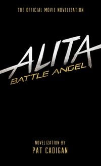 Produktbild: Alita: Battle Angel - The Official Movie Novelization