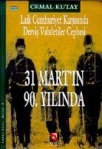 Produktbild: Laik Cumhuriyet Karsisinda Dervis Vahdetiler Cephesi - 31 Martin 90. Yilinda Bir Geri D&ouml;n&uuml;s&uuml;n Mirasi