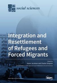 Produktbild: Integration and Resettlement of Refugees and Forced Migrants