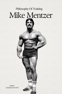 Produktbild: Mike Mentzer Philosophy Of Training