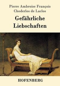 Produktbild: Gef&auml;hrliche Liebschaften