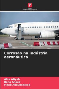 Produktbild: Corros&atilde;o na ind&uacute;stria aeron&aacute;utica