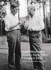 Produktbild: Weber, N: Josef Albers and Wassily Kandinsky: Friends in Exi