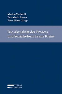Produktbild: Die Aktualit&auml;t der Prozess- und Sozialreform Franz Kleins