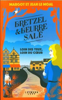 Produktbild: Bretzel & beurre sal&eacute;. Loin des yeux, loin du coeur