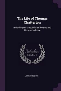 Produktbild: The Life of Thomas Chatterton