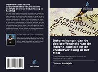 Produktbild: Determinanten van de doeltreffendheid van de interne controle en de kredietverlening in het MKB