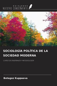 Produktbild: Sociolog&iacute;a Pol&iacute;tica De La Sociedad Moderna
