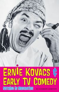 Produktbild: Ernie Kovacs & Early TV Comedy