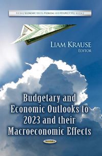 Produktbild: Budgetary & Economic Outlooks to 2023 & their Macroeconomic