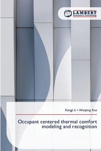 Produktbild: Occupant centered thermal comfort modeling and recognition