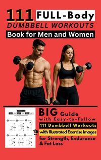 Produktbild: 111 Full Body Dumbbell Workouts Book for Men and Women