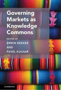 Produktbild: Governing Markets as Knowledge Commons