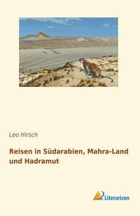 Produktbild: Reisen in S&uuml;darabien, Mahra-Land und Hadramut