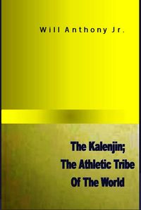 Produktbild: The Kalenjin; The Athletic Tribe Of The World