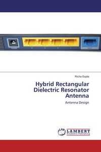 Produktbild: Hybrid Rectangular Dielectric Resonator Antenna