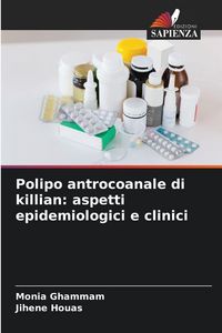 Produktbild: Polipo antrocoanale di killian: aspetti epidemiologici e clinici