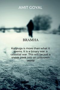 Produktbild: Brahma Kaliyuga is more than what it seems. It is a binary war, a celestial war. This will be just a sneak peek into an unknown world