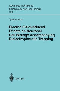 Produktbild: Electric Field-Induced Effects on Neuronal Cell Biology Accompanying Dielectrophoretic Trapping