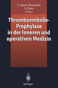Produktbild: Thromboembolie-Prophylaxe in der Inneren und operativen Medizin
