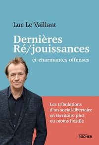 Produktbild: Derni&egrave;res r&eacute;/jouissances et charmantes offenses