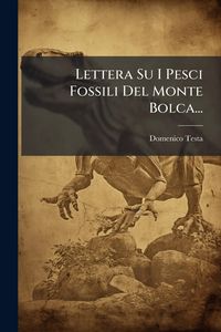 Produktbild: Lettera Su I Pesci Fossili Del Monte Bolca...