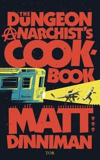 Produktbild: The Dungeon Anarchist's Cookbook