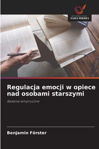 Produktbild: Regulacja emocji w opiece nad osobami starszymi