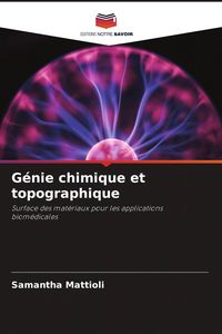 Produktbild: G&eacute;nie chimique et topographique