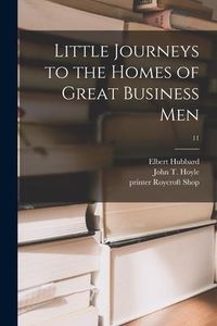 Produktbild: Little Journeys to the Homes of Great Business Men; 11