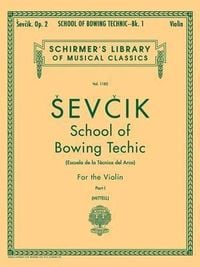 Produktbild: Otakar Sevcik School of Bowing Technics Op. 2 Book 1 Violin Method Studies for Beginners and Advanced Players Schirmer Library of Classics Volume 1182