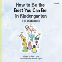 Produktbild: How to Be the Best You Can Be in Kindergarten (Franglais)
