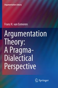 Produktbild: Argumentation Theory: A Pragma-Dialectical Perspective