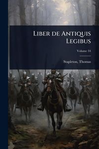 Produktbild: Liber de Antiquis Legibus