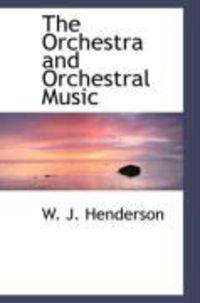 Produktbild: The Orchestra and Orchestral Music