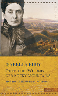 Bild vom Artikel Durch die Wildnis der Rocky Mountains vom Autor Isabella Bird