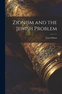 Produktbild: Zionism and the Jewish Problem