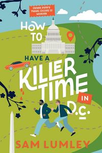 Produktbild: How to Have a Killer Time in DC