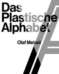 Produktbild: Olaf Metzel. Das plastische Alphabet / The sculptural alphabet