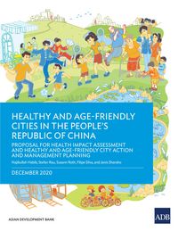 Produktbild: Healthy and Age-Friendly Cities in the People's Republic of China