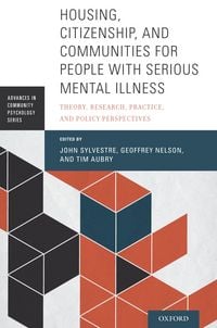 Produktbild: Housing, Citizenship, and Communities for People with Serious Mental Illness