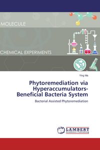 Produktbild: Phytoremediation via Hyperaccumulators-Beneficial Bacteria System