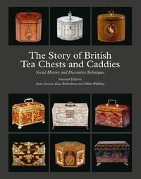Produktbild: The Story of British Tea Chests and Caddies